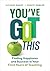 You've Got This by Suzanne Dailey