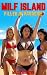 MILF Island: Fertile Bliss:...