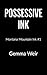 Possessive Ink (Montana Mou...