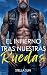 El Infierno Tras Nuestras R...