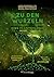 Zu den Wurzeln: Eine Planthologie (German Edition)