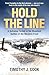 Hold the Line: A Battalion ...