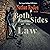 Both Sides of the Law: The ...