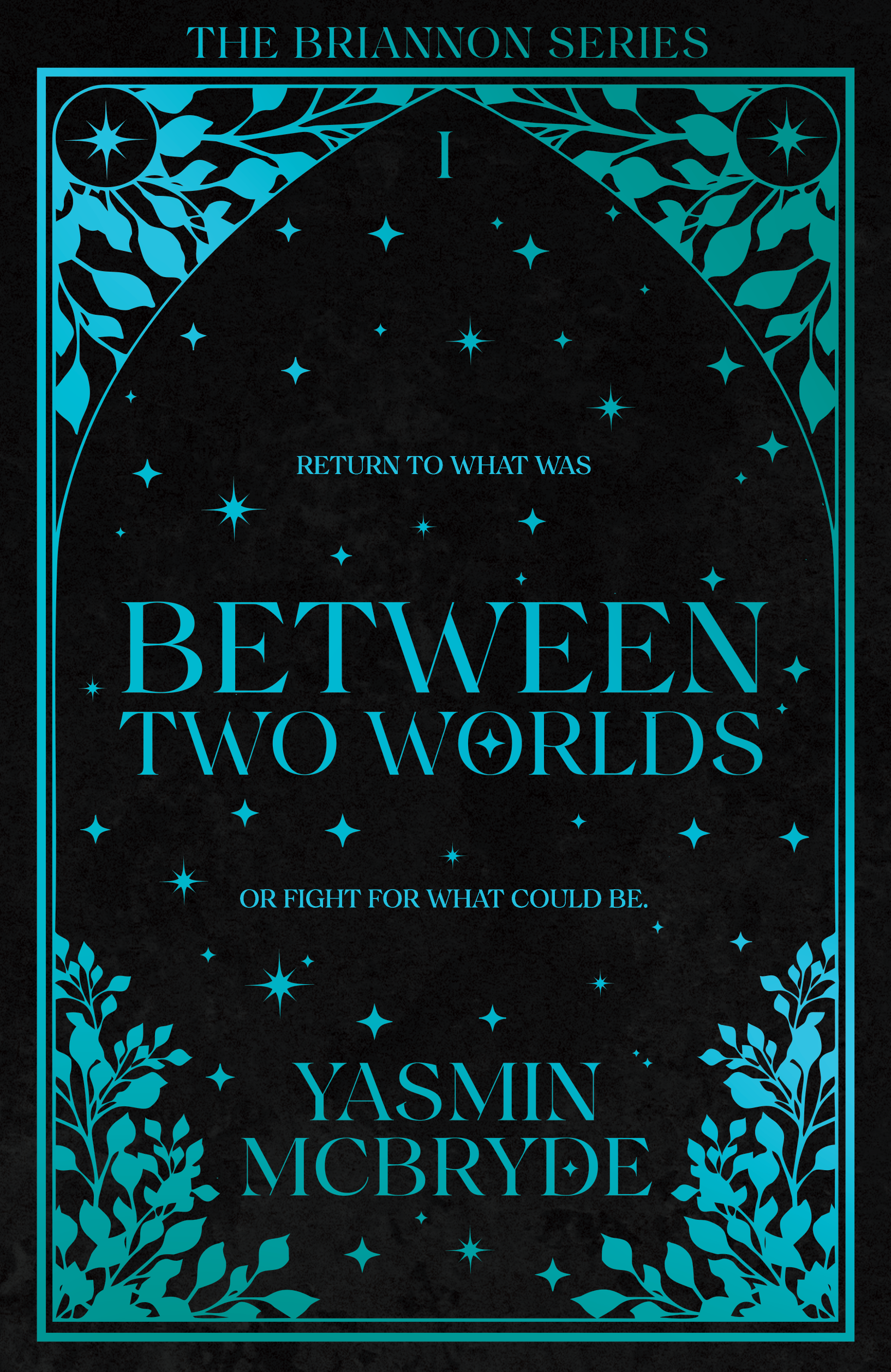 Between Two Worlds (The Briannon Series Book 1)