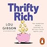 Thrifty Rich: The...