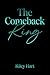 The Comeback King by Riley Hart