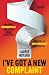 I've Got a New Complaint by Laurie Notaro I've Got a New Complaint by Laurie Notaro
