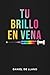 Tu Brillo en Vena: Reconoce...