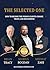 The Selected One: How to Be...