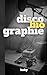 disco(bio)graphie by Koby disco(bio)graphie by Koby