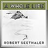 A Whole Life by Robert Seethaler