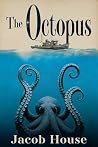 The Octopus: A Th...