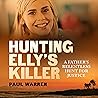 Hunting Elly's Killer: A father's relentless pursuit of justice