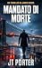 Mandato di Morte: Un Thrill...