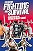 Fighting for Survival: A Ma...
