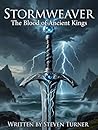 Stormweaver: The Blood of Ancient Kings