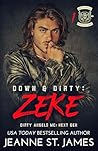 Down & Dirty: Zeke