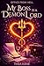 My Boss is a Demon Lord by Thea Kane