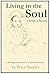 Living in the Soul (with a bear): A Memoir of a Spiritual Nomad