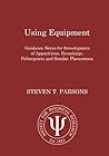 Using Equipment: Guidance Notes for Investigators of Apparitions, Hauntings, Poltergeists and Similar Phenomena