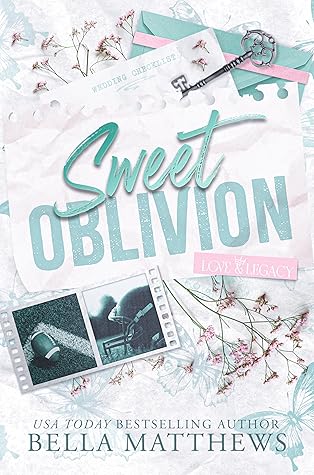 Sweet Oblivion (Love & Legacy, #4)