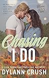 Chasing I Do