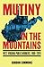 Mutiny in the Mountains by Gordon Simmons