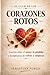 EL CLUB DE LOS CORAZONES ROTOS (Spanish Edition)
