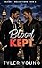 Blood Kept (Blood & Obligations #1)