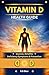 Vitamin D Health Guide: Sou...