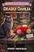 Deadly Dahlia Book 3 of The...