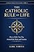 The Catholic Rule of Life: ...