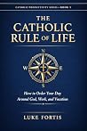 The Catholic Rule...