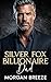 Silver Fox Billionaire Dad:...