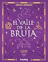 El valle de la bruja (Leyendas de los Dos Reinos)