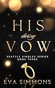 His Daring Vow