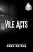 Vile Acts (Legacy of Deth, #2)