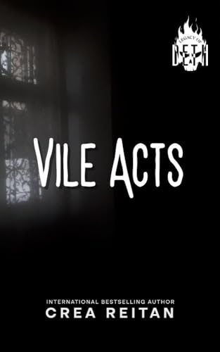 Vile Acts (Legacy of Deth, #2)