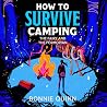 How to Survive Ca...