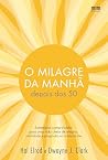 O milagre da manh...