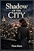 Shadow of the City