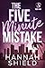 The Five Minute Mistake (West Oaks Heroes #2)