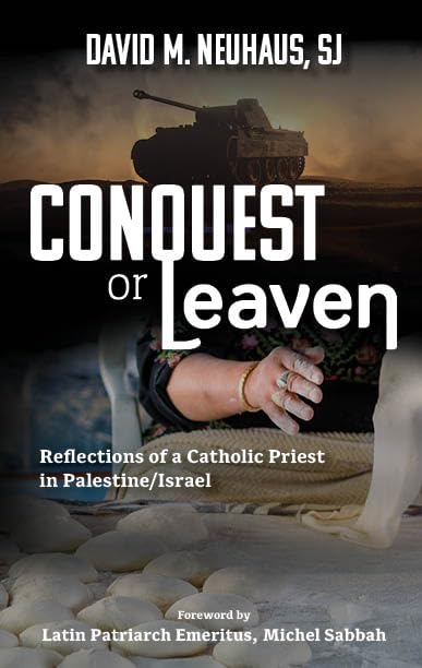 Conquest or Leaven: Reflections of a Catholic Priest in Palestine/Israel (Paperback)