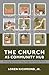 The Church as Community Hub: Sharing Spaces to Help Neighborhoods Thrive