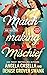 Matchmaking Mischief (Bad Luck Club: Spicy Version, #4)