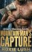Mountain Man’s Capture: A Spicy Dark Plus Size Erotic Romance (Curvy Obsessions)