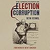 The American War on Election Corruption: The Crusade to Restore Trust in Voting The American War on Election Corruption: The Crusade to Restore Trust in Voting