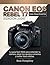 Canon EOS Rebel T7 para Principiantes by Bran Humphrey