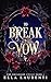 To Break a Vow: A Slow Burn Fantasy Romance (The Soulmark Cycle Book 1)
