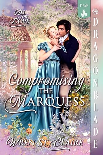 Compromising the Marquess (All for Love #4)